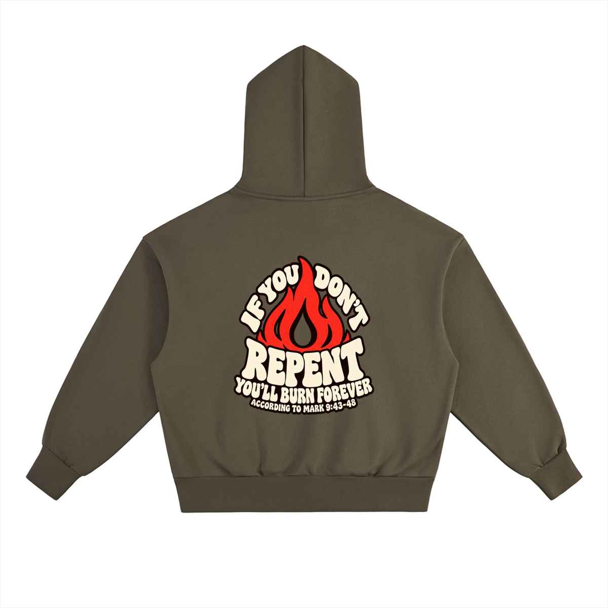 REDEEMED BY THE BLOOD OF JESUS ACCORDING TO EPHESIANS 1:7 IF YOU DON'T REPENT YOU'LL BURN FOREVER ACCORDING TO MARK 9:43-48 Hoodie
