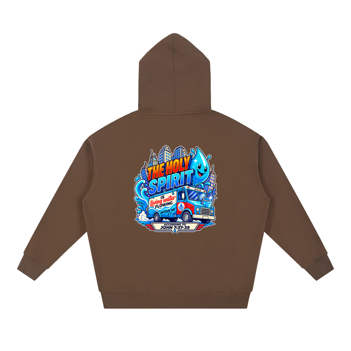 THE HOLY SPIRIT IS LIVING WATER FLOWING WITHIN ME ACCORDING TO JOHN 7:37-39 Hoodie