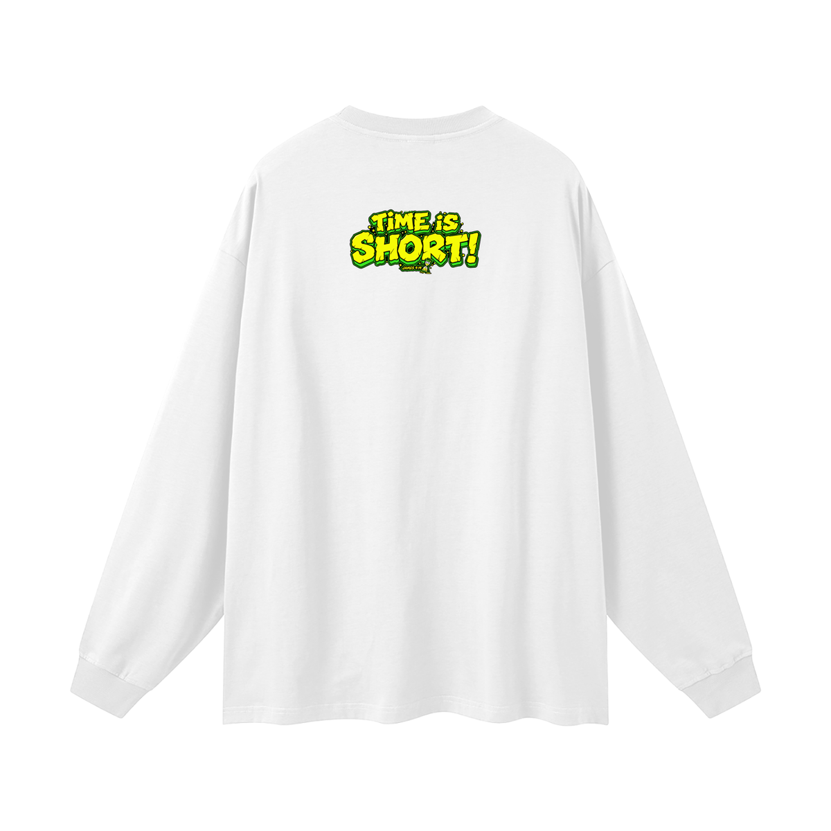 Time is short Long Sleeve T-Shirt
