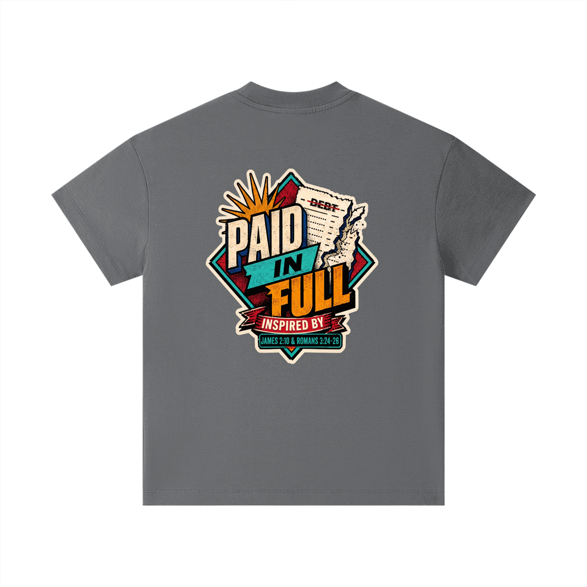 THE WAGE OF SIN IS DEATH INSPIRED BY ROMANS 6:23 PAID IN FULL INSPIRED BY JAMES 2:10 & ROMANS 3:24-26 Kids T-Shirt