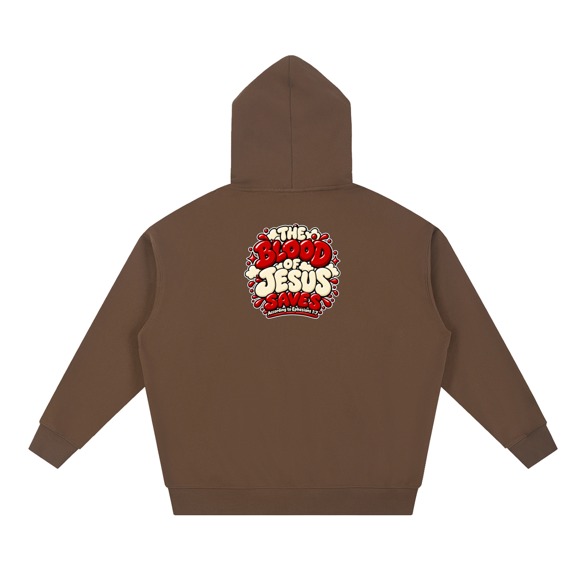 THE BLOOD OF JESUS SAVES ACCORDING TO EPHESIANS 1:7 Hoodie
