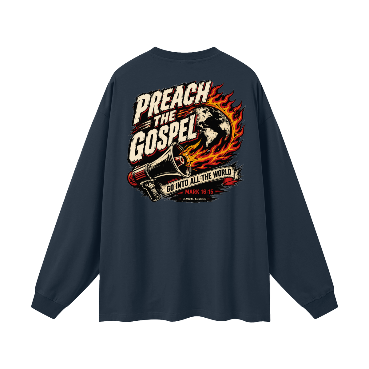 Preach the Gospel (1 Corinthians 15:1-4 that's the Gospel) Long Sleeve T-Shirt