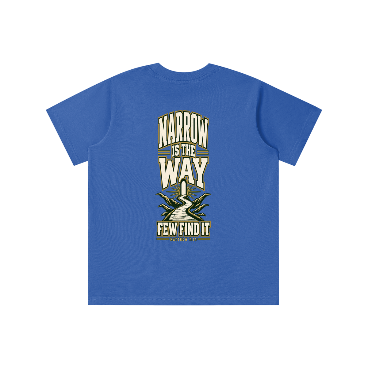 SAVED BY GRACE THROUGH FAITH NARROW IS THE WAY youth T-shirt