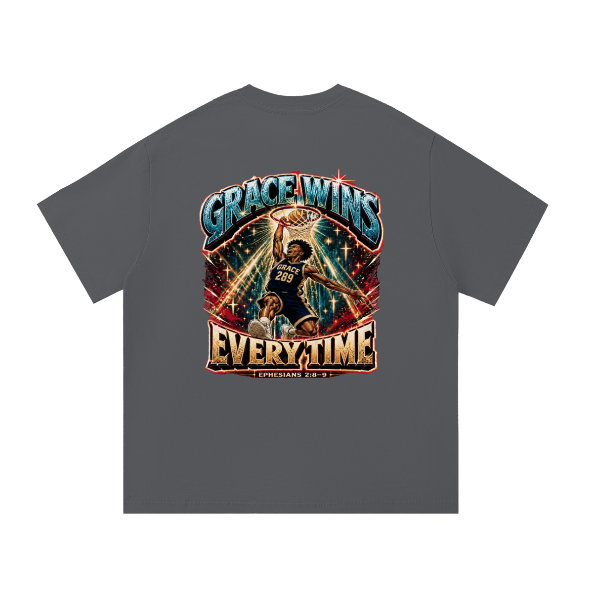 JESUS IS AWESOME GRACE WINS GRACE 289 EVERYTIME EPHESIANS 2:8-9 T-Shirt