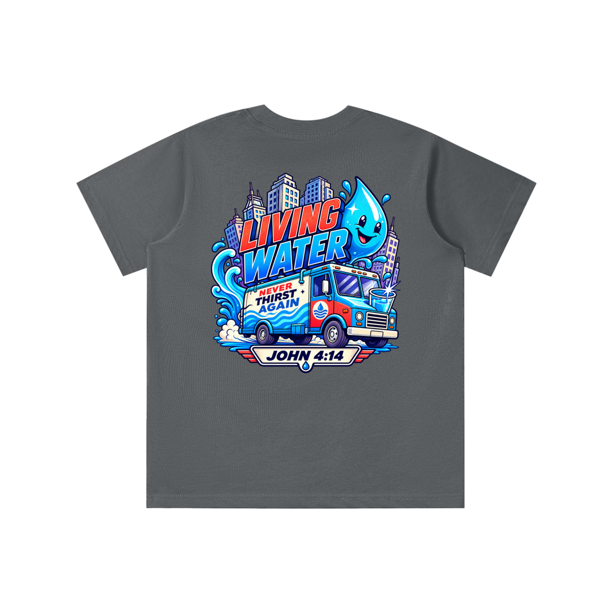 Living Water Never Thirst again youth T-shirt