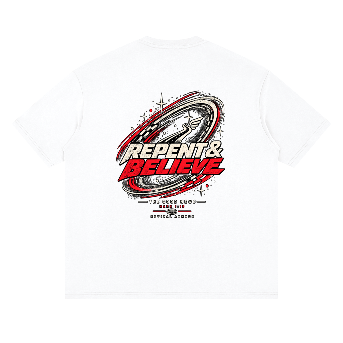 JESUS CHRIST DIED FOR OUR SINS THAT'S THE GOOD NEWS ACCORDING TO 1 CORINTHIANS 15:1-4 REPENT & BELIEVE THE GOOD NEWS - MARK 1:15 - REVIVAL ARMOUR T-Shirt