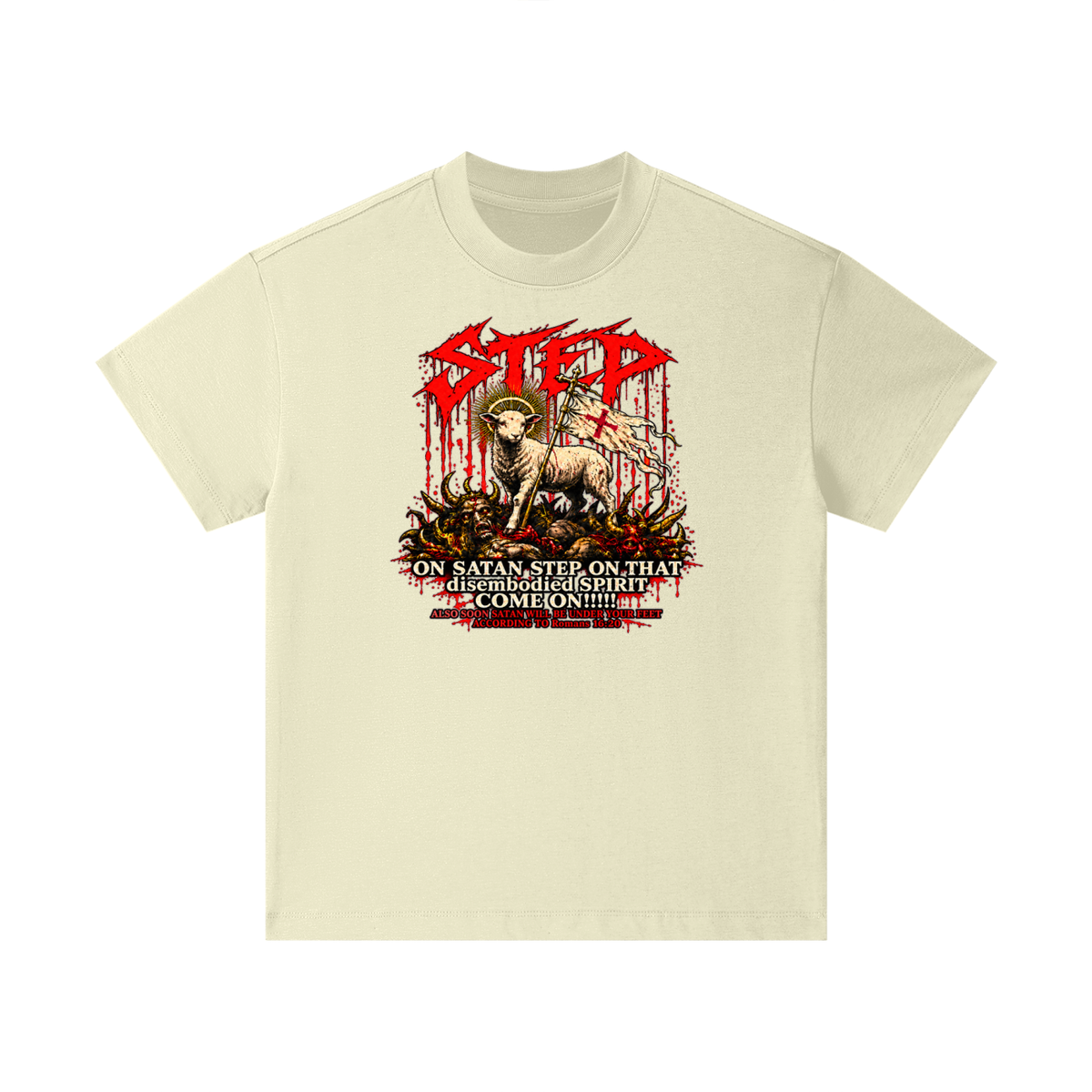 STEP ON SATAN STEP ON THAT disembodied SPIRIT COME ON!!!!! ALSO SOON SATAN WILL BE UNDER YOUR FEET ACCORDING TO Romans 16:20 Kids T-Shirt