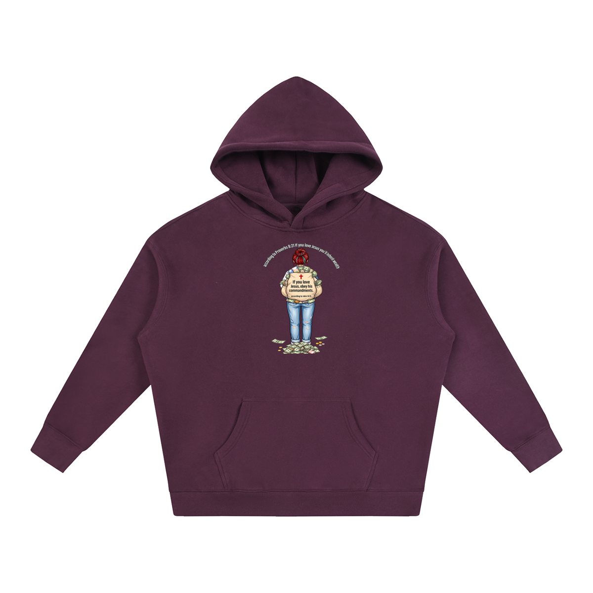 according to Proverbs 8:21 If you love Jesus you'll Inherit wealth If you love Jesus, obey his commandments according to John 14:15 Hoodie