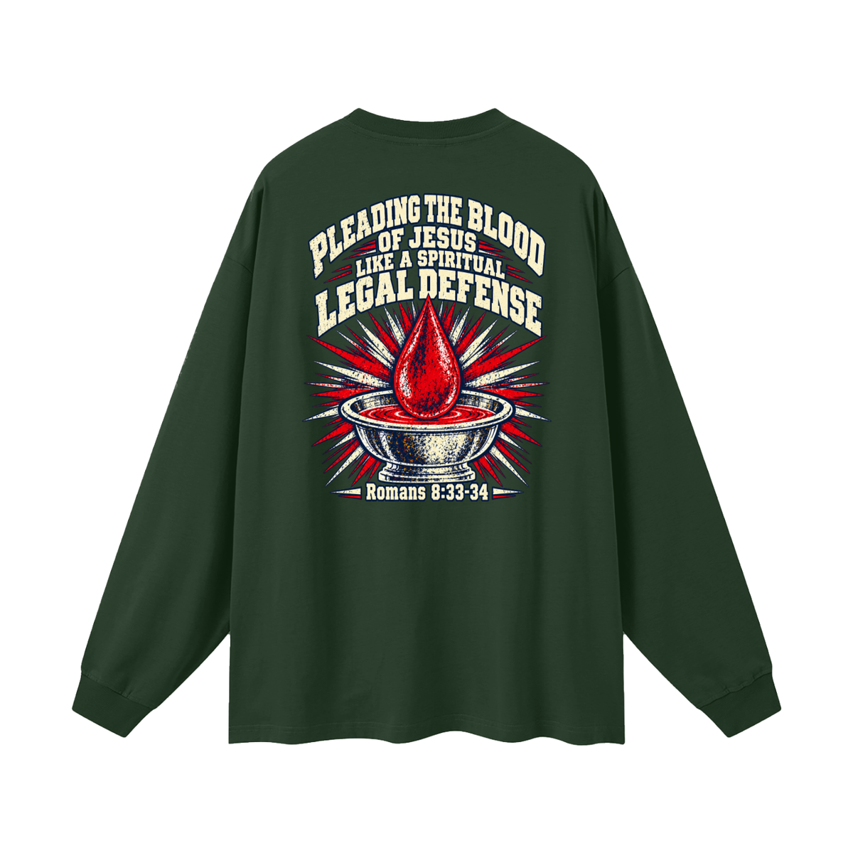 pleading the blood of Jesus like a spiritual legal defense Long Sleeve T-Shirt