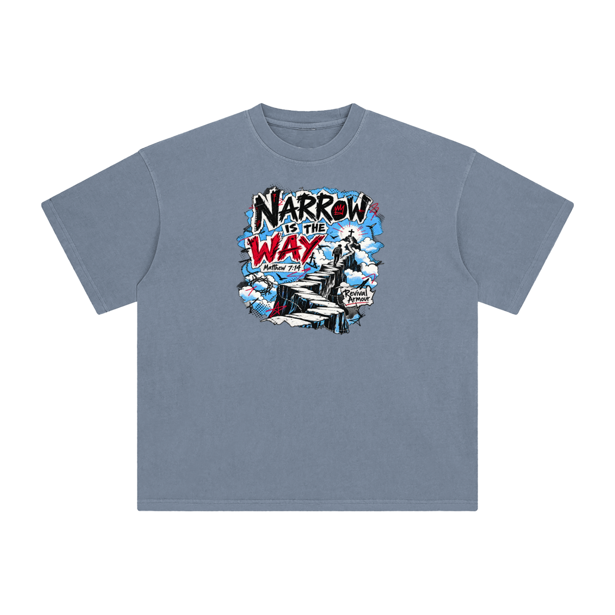 NARROW IS THE WAY [MATTHEW 7:14] Revival Armour T-Shirt