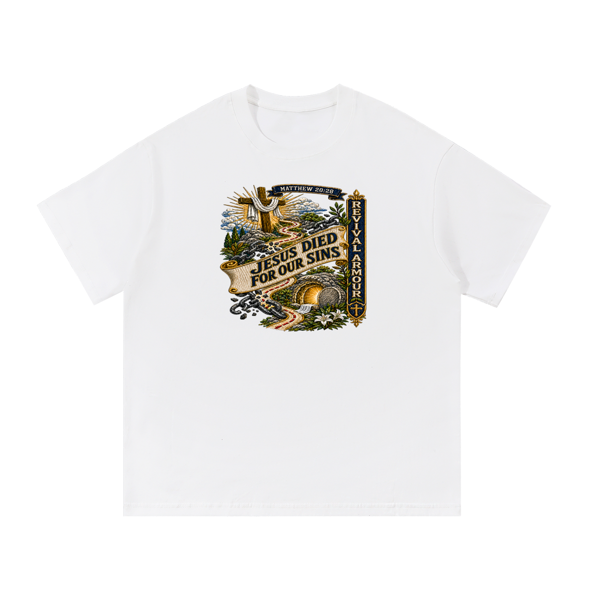 MATTHEW 20:28 Jesus died for our sins REVIVAL ARMOUR T-Shirt