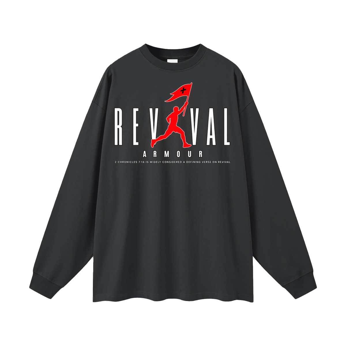 REVIVAL AR+OUR 2 CHRONICLES 7:14 IS WIDELY CONSIDERED A DEFINING VERSE ON REVIVAL Long Sleeve T-Shirt