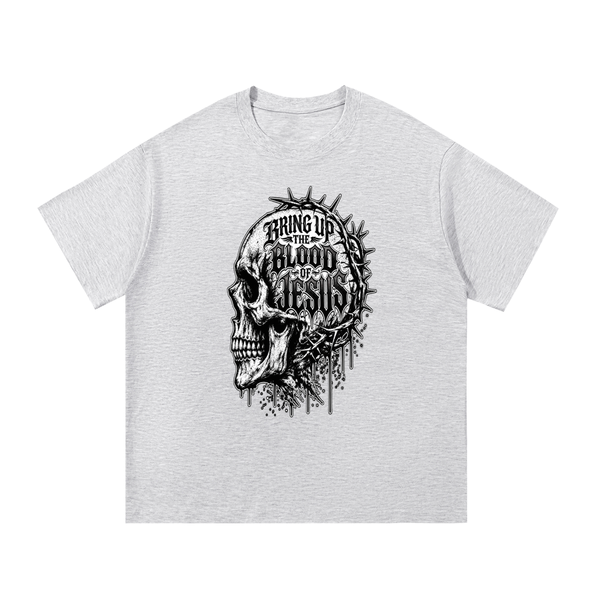 BRING UP THE BLOOD OF JESUS T-Shirt