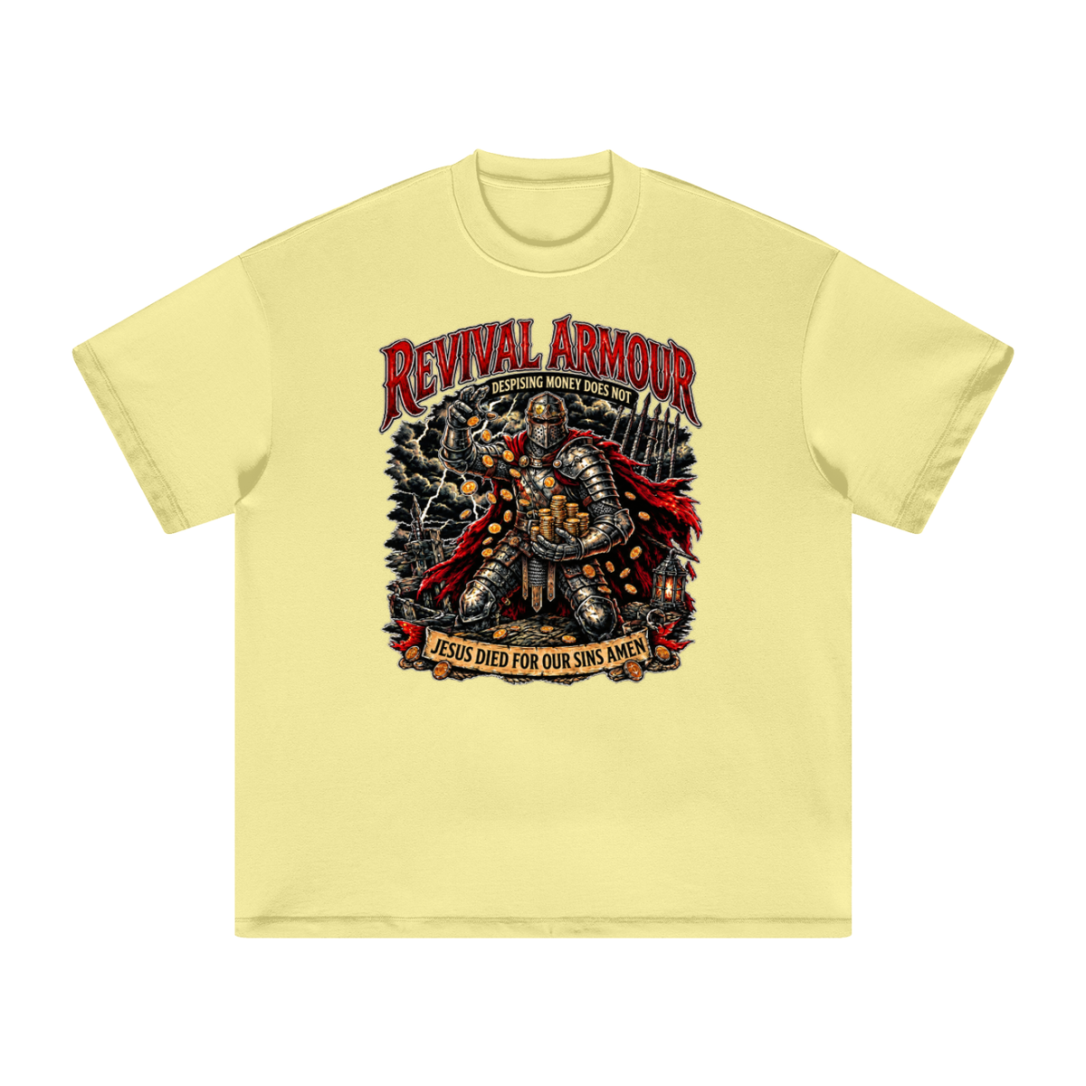 REVIVAL ARMOUR DESPISING MONEY DOES NOT JESUS DIED FOR OUR SINS AMEN T-Shirt
