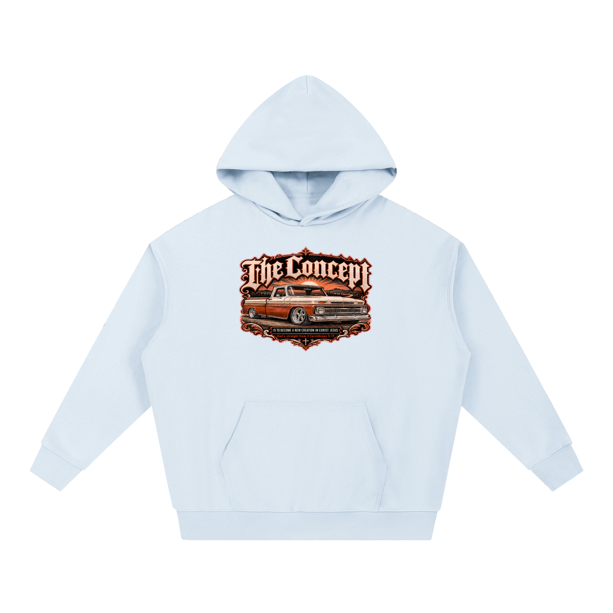 The Concept IS TO BECOME A NEW CREATION IN CHRIST JESUS that's straight from 2 Corinthians 5:17 Hoodie