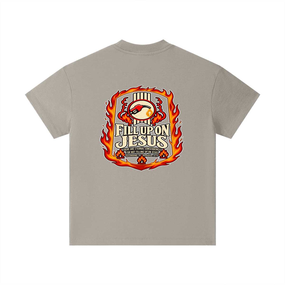 FILL UP ON JESUS THERE ARE ETERNAL CONSEQUENCES FOR NOT FILLING UP ON JESUS ACCORDING TO REVELATION 22:15 Kids T-Shirt