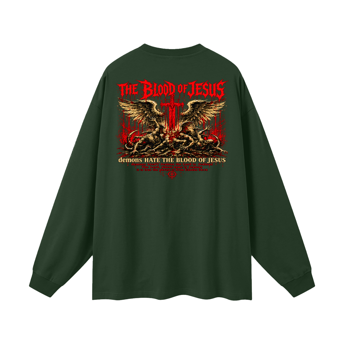 THE LORD'S NAME IS Jealous The phrase is from Exodus 34:14 Long Sleeve T-Shirt
