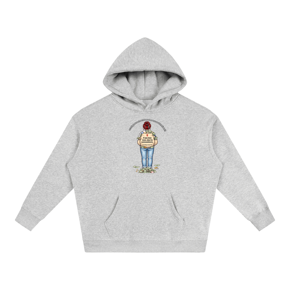 according to Proverbs 8:21 If you love Jesus you'll Inherit wealth If you love Jesus, obey his commandments according to John 14:15 Hoodie