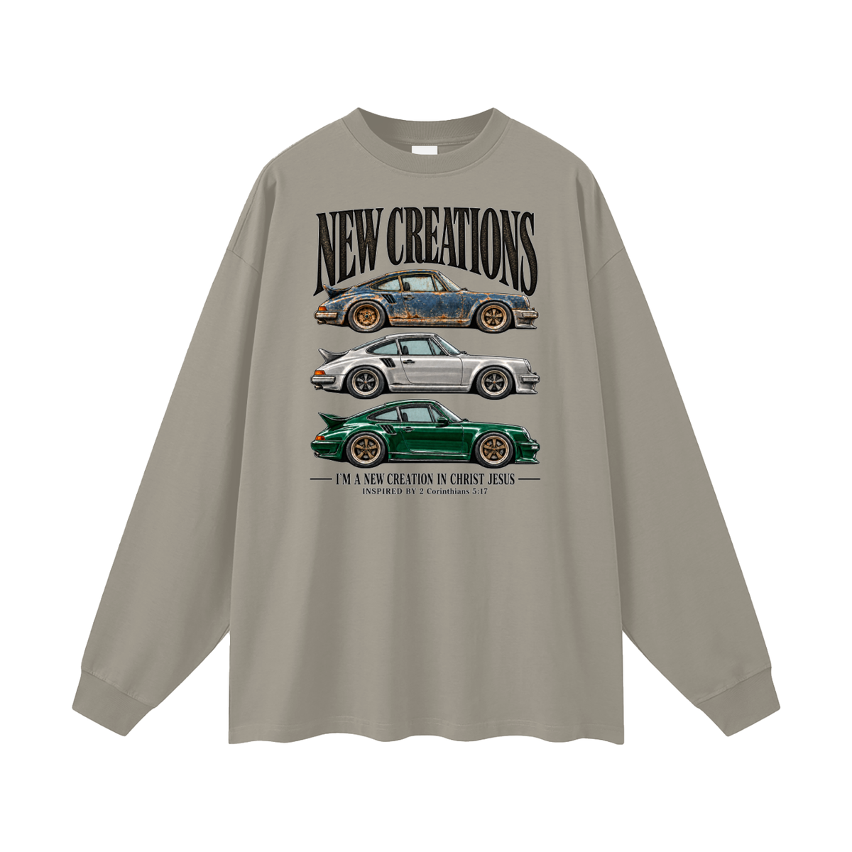NEW CREATIONS I'M A NEW CREATION IN CHRIST JESUS INSPIRED BY 2 Corinthians 5:17 Long Sleeve T-Shirt
