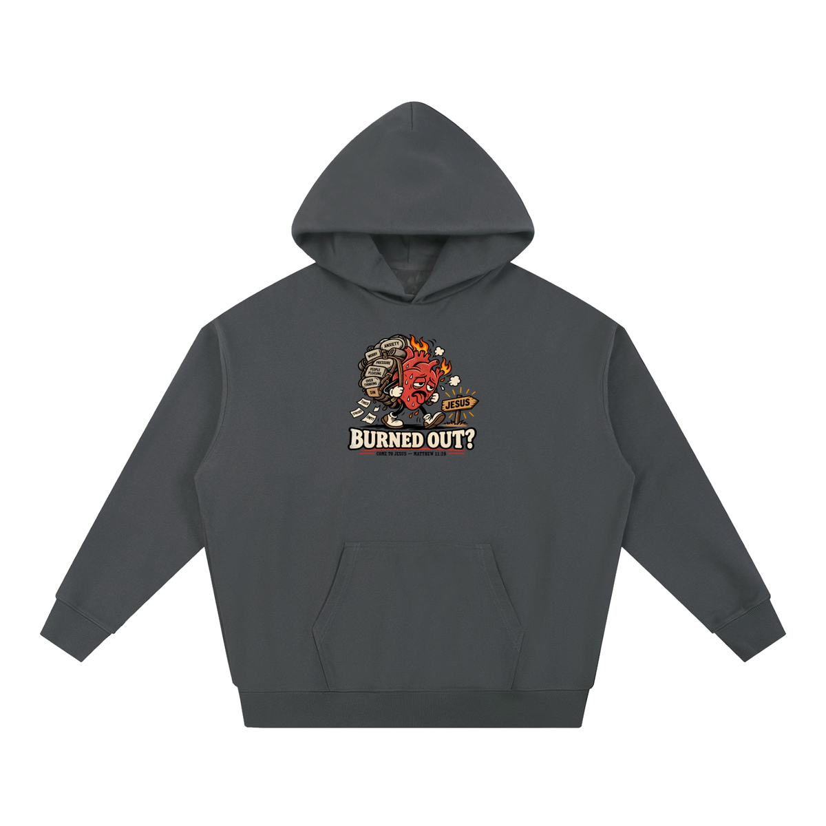 BURNED OUT? COME TO JESUS - MATTHEW 11:28 Hoodie