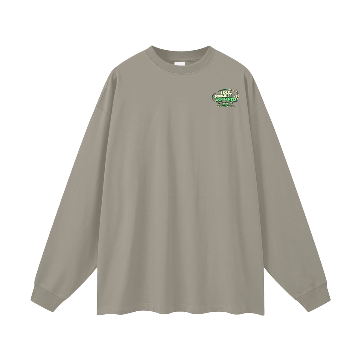 Idol worshippers won't enter the New Jerusalem Long Sleeve T-Shirt
