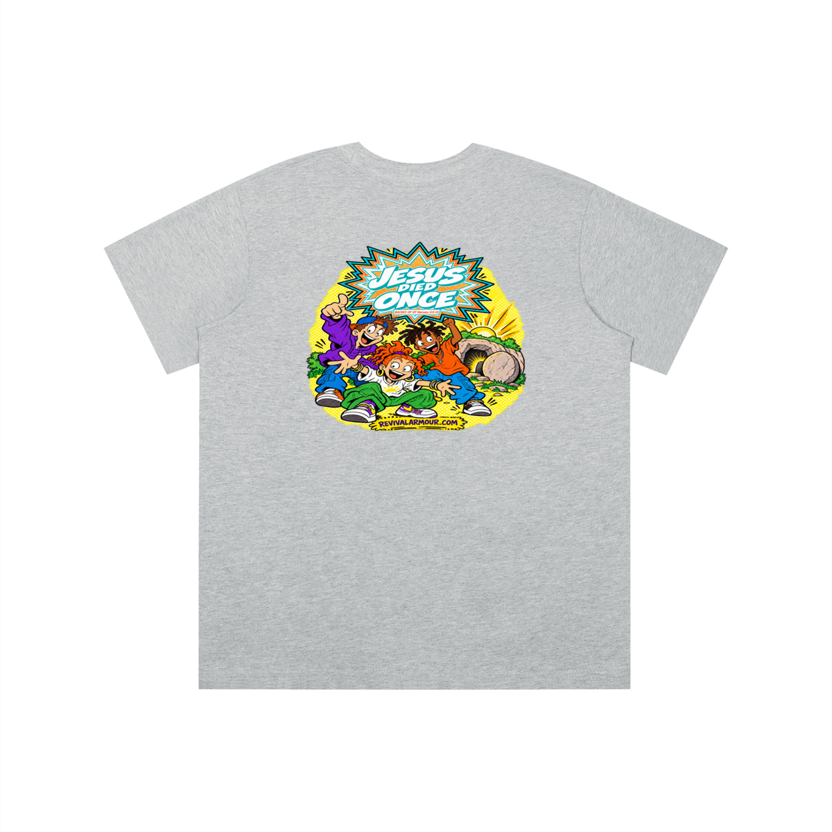JESUS DIED ONCE BACKED UP BY Romans 6:9-10 youth T-shirt