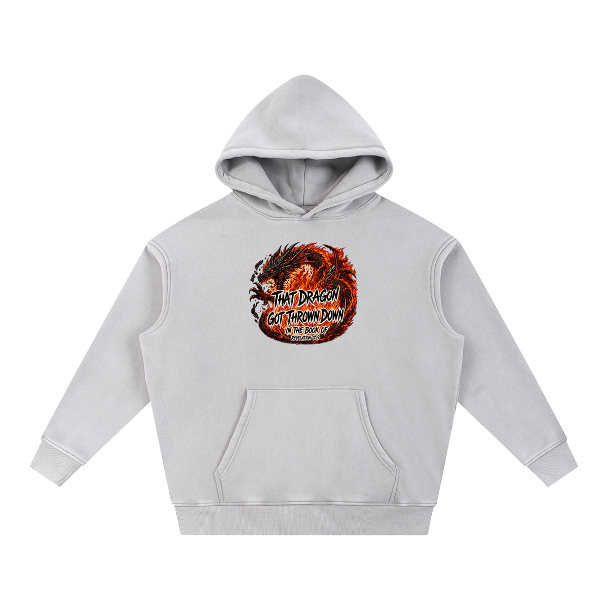 THAT DRAGON GOT THROWN DOWN IN THE BOOK OF REVELATION 12:9 Hoodie