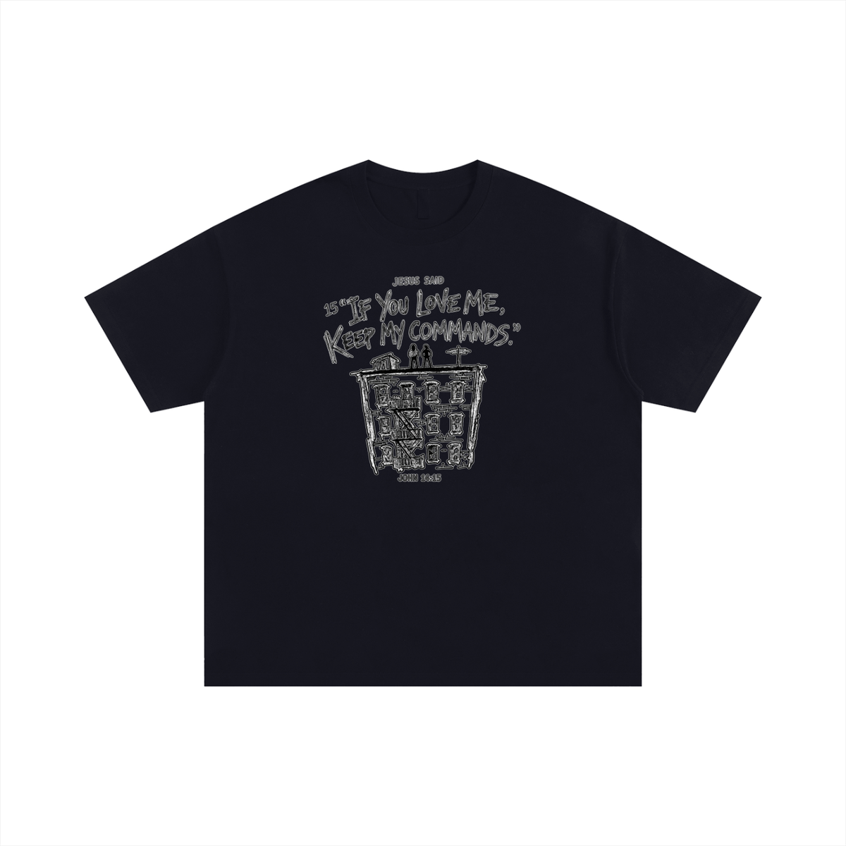 JOHN 14:15 NIV T-Shirt