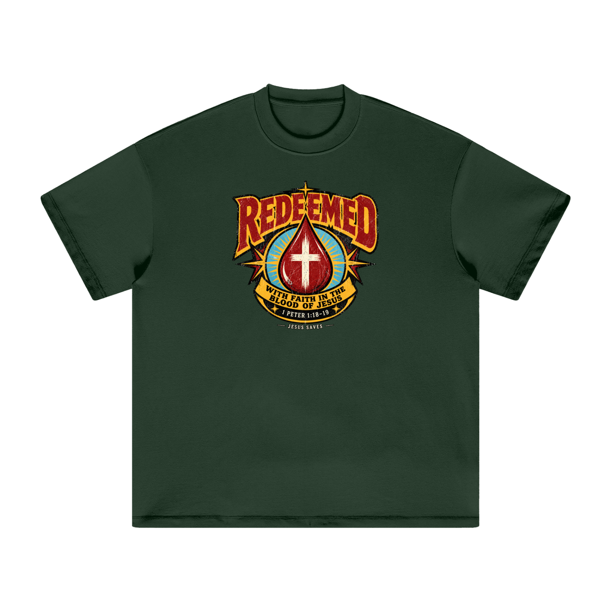 REDEEMED WITH FAITH IN THE BLOOD OF JESUS *1 PETER 1:18-19* T-Shirt
