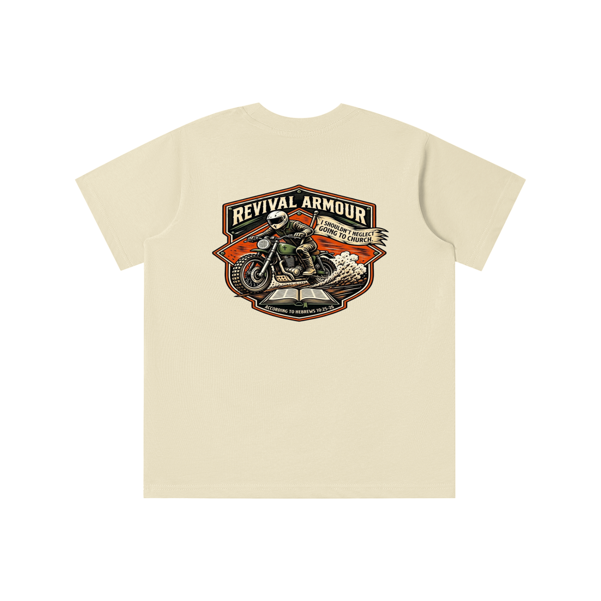 THE WAGE OF SIN IS DEATH REVIVAL ARMOUR I SHOULDN'T NEGLECT GOING TO CHURCH. ACCORDING TO HEBREWS 10:25-26 youth T-shirt