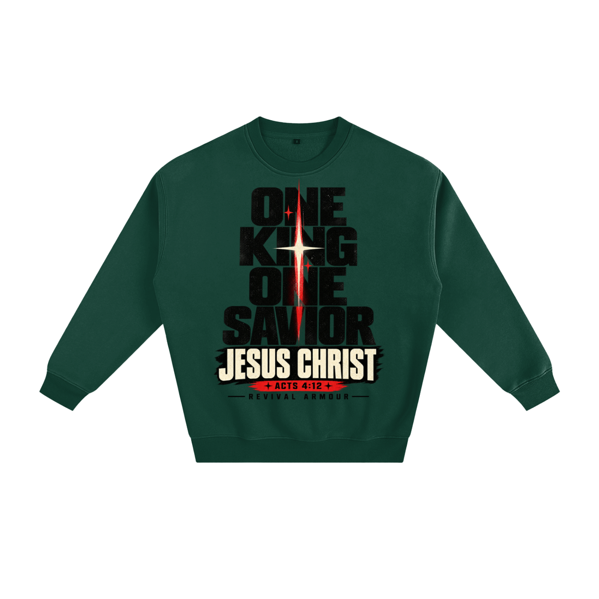 One King One Savior Jesus Christ Sweatshirt