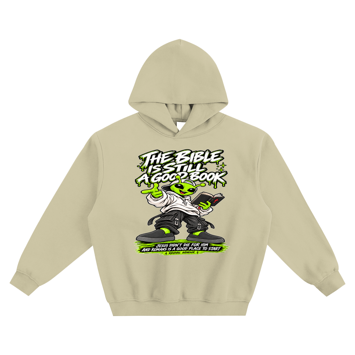 THE BIBLE IS STILL A GOOD BOOK JESUS DIDN'T DIE FOR HIM AND ROMANS IS A GOOD PLACE TO START no pocket Hoodie