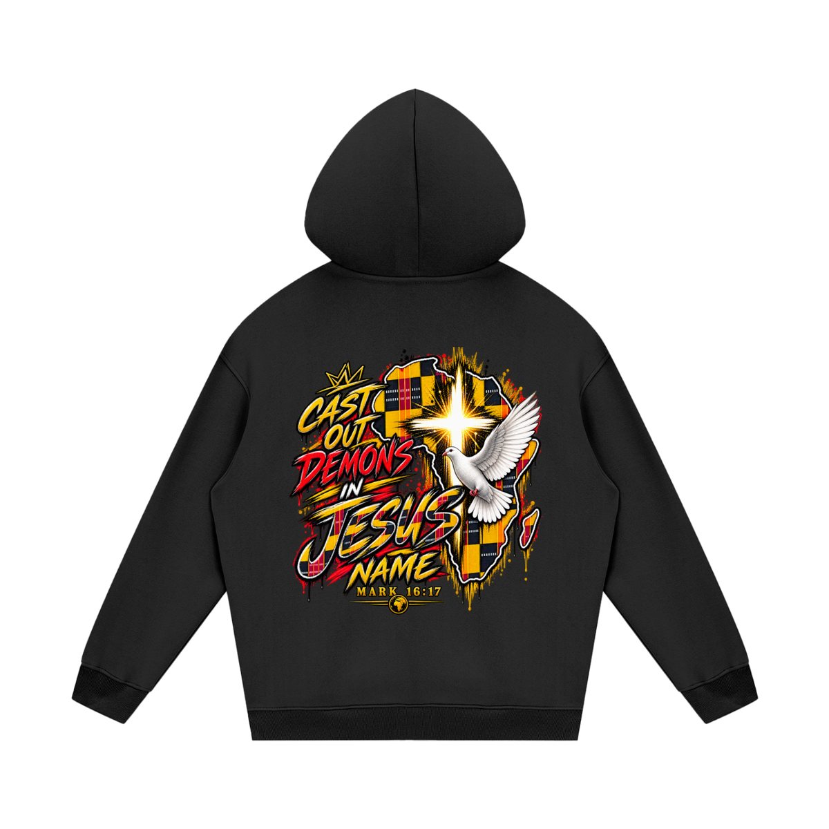 Jesus is Lord and cast out demons in Jesus Name Hoodie