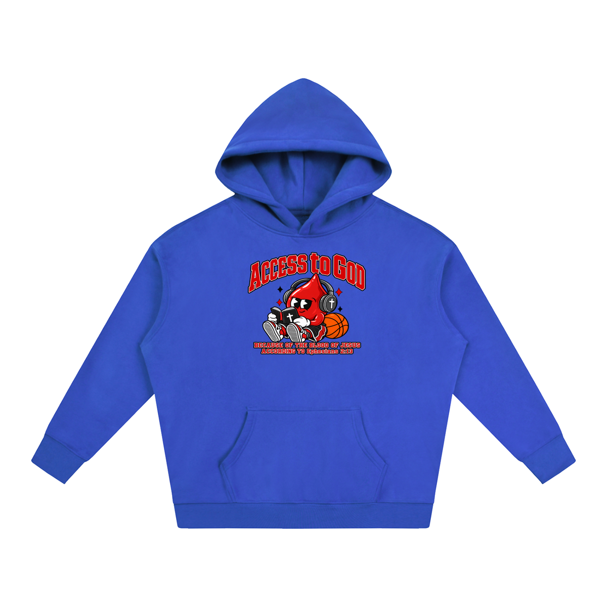 ACCESS TO GOD BECAUSE OF THE BLOOD OF JESUS ACCORDING TO EPHESIANS 2:13 Hoodie
