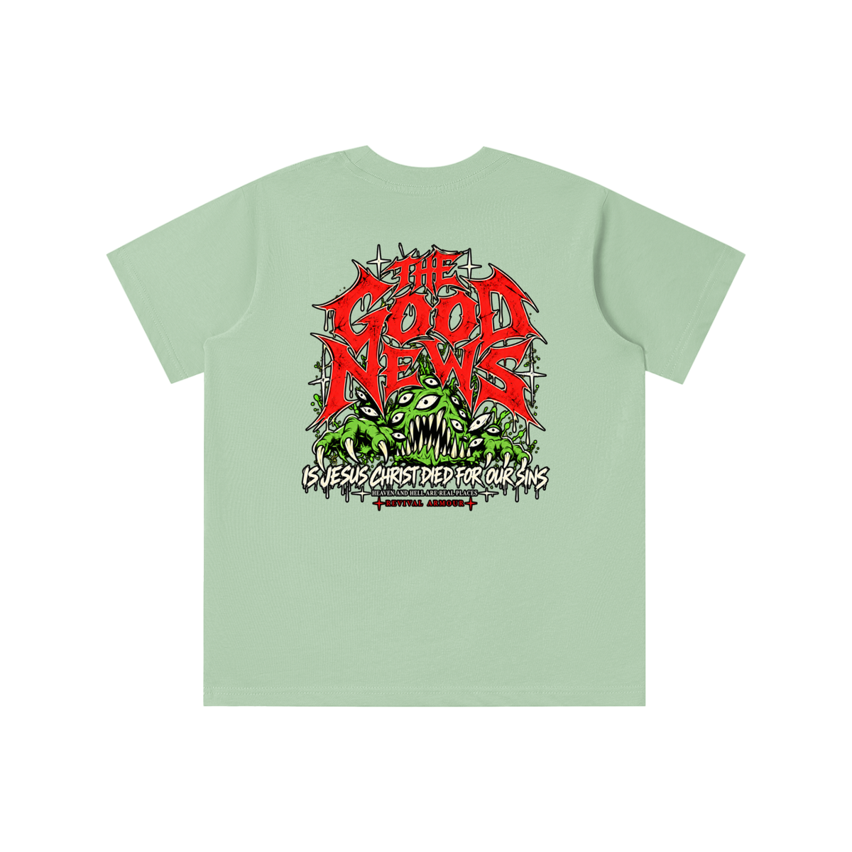 ACCORDING TO 1 CORINTHIANS 15:1-4 NLT THE GOOD NEWS IS JESUS CHRIST DIED FOR OUR SINS HEAVEN AND HELL ARE REAL PLACES youth T-shirt