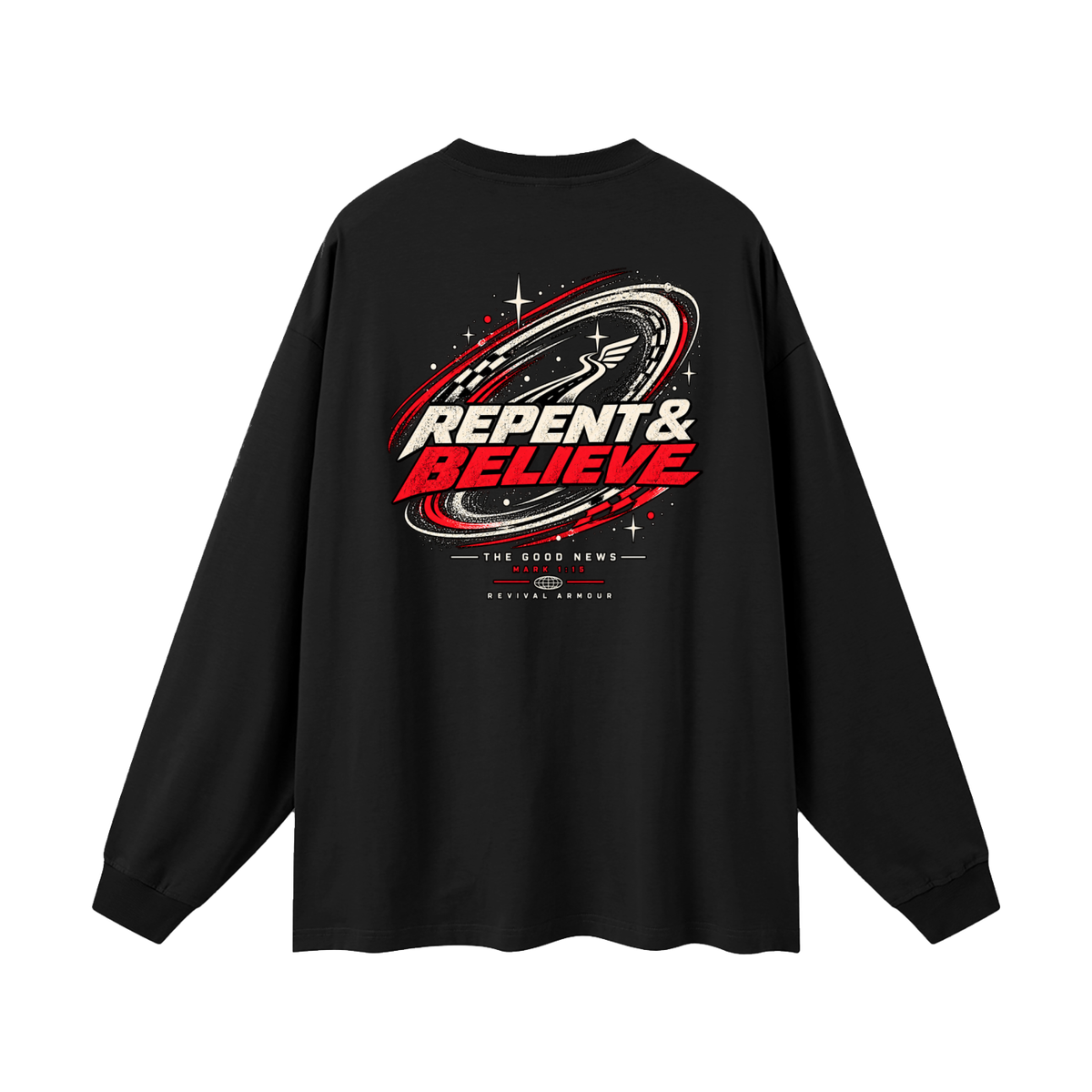 JESUS CHRIST DIED FOR OUR SINS THAT'S THE GOOD NEWS ACCORDING TO 1 CORINTHIANS 15:1-4 REPENT & BELIEVE THE GOOD NEWS - MARK 1:15 - REVIVAL ARMOUR Long Sleeve T-Shirt