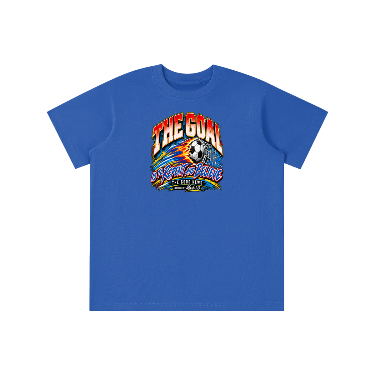 THE GOAL IS TO REPENT AND BELIEVE THE GOOD NEWS INSPIRED BY MARK 1:15 youth T-shirt