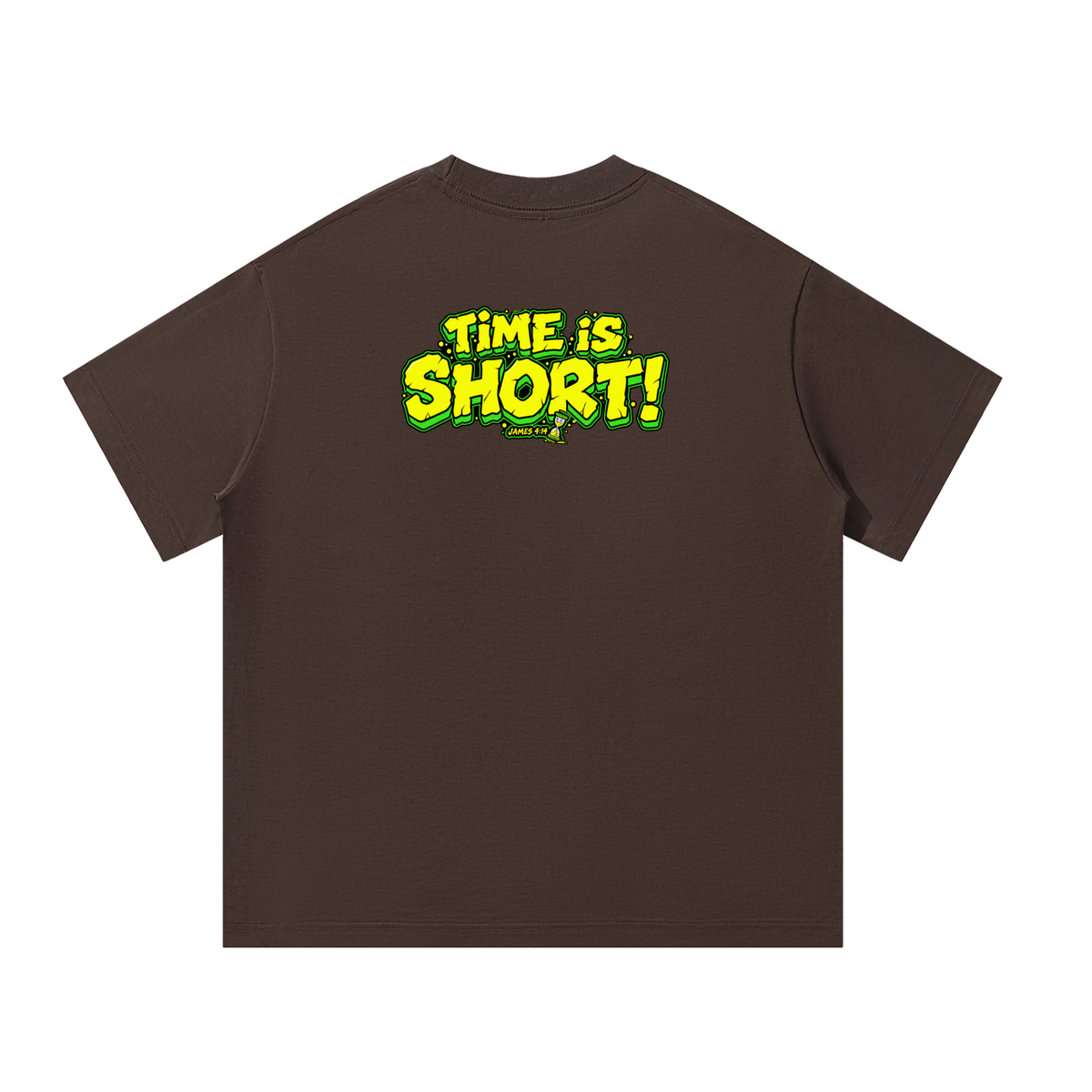 Time is Short T-Shirt