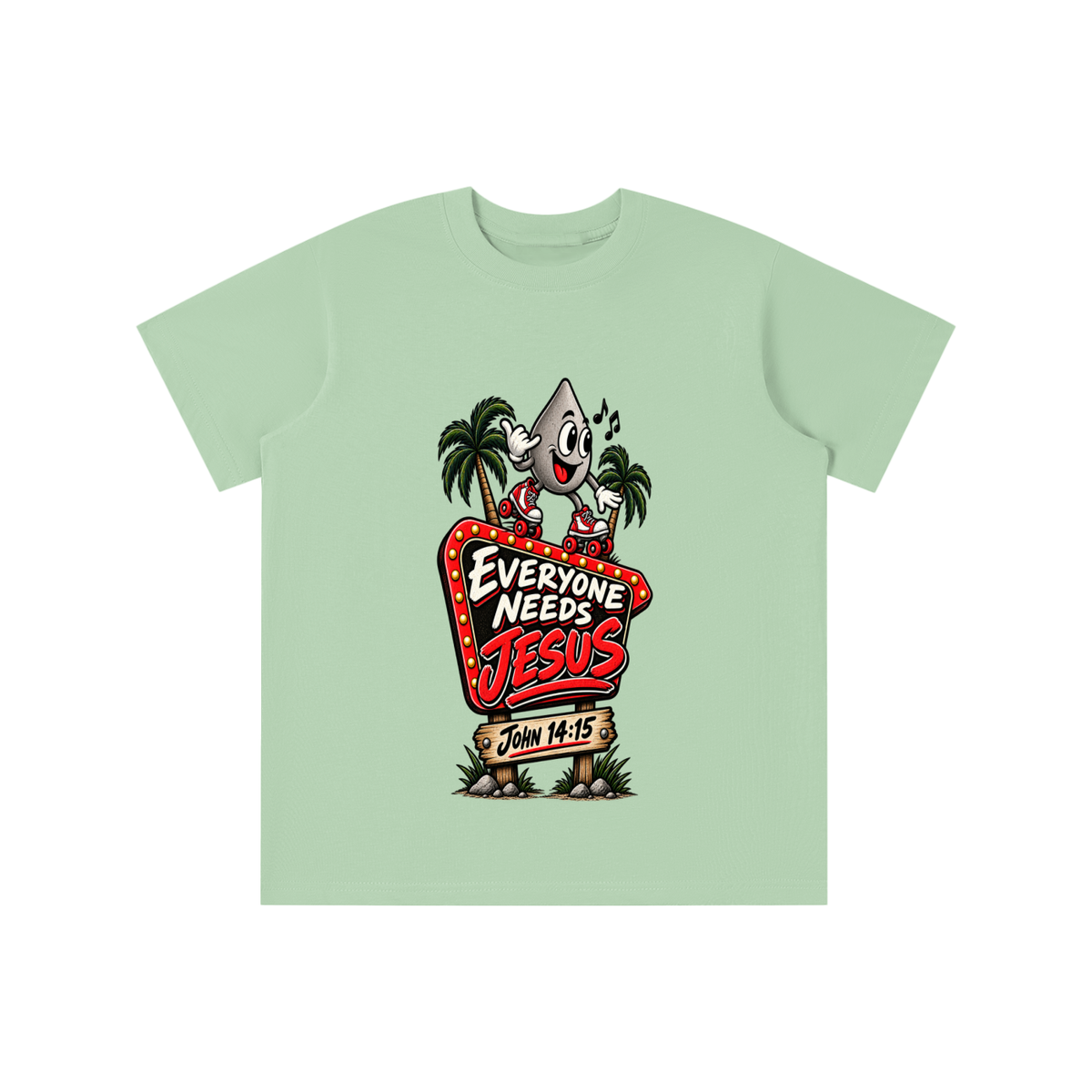 EVERYONE NEEDS JESUS . JOHN 14:15. youth T-shirt