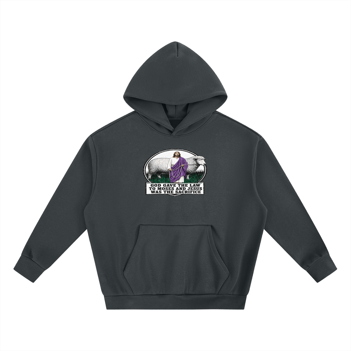 God gave the law to Moses and Jesus was the sacrifice Hoodie