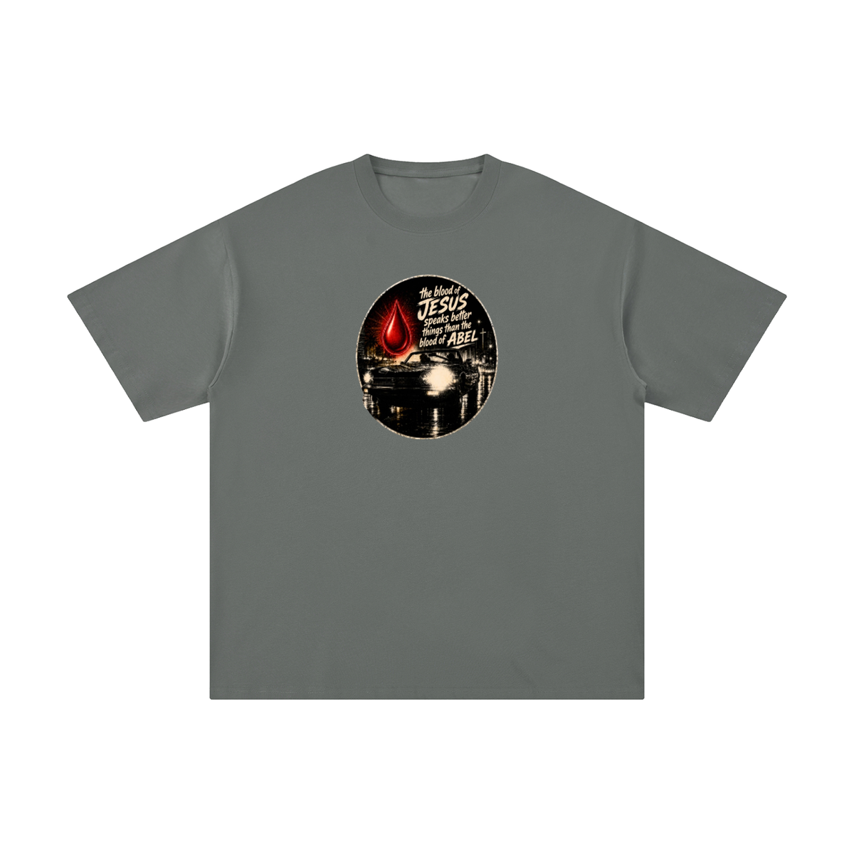 the blood of JESUS speaks better things than the blood of ABEL T-Shirt