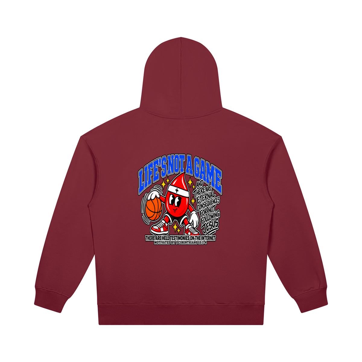 LIFE'S NOT A GAME AND THERE ARE ETERNAL CONSEQUENCES FOR NOT FOLLOWING JESUS THERE ARE HELL TESTIMONIES ON THE INTERNET MOTIVATED BY 1 Corinthians 15:1-4 Hoodie