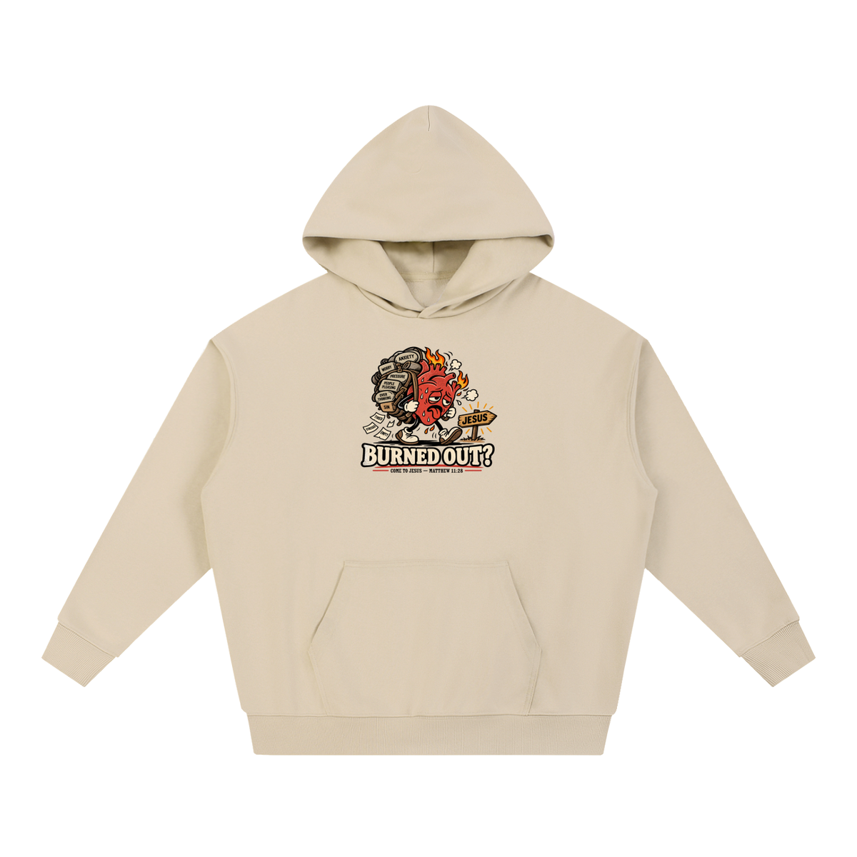 BURNED OUT? COME TO JESUS - MATTHEW 11:28 Hoodie