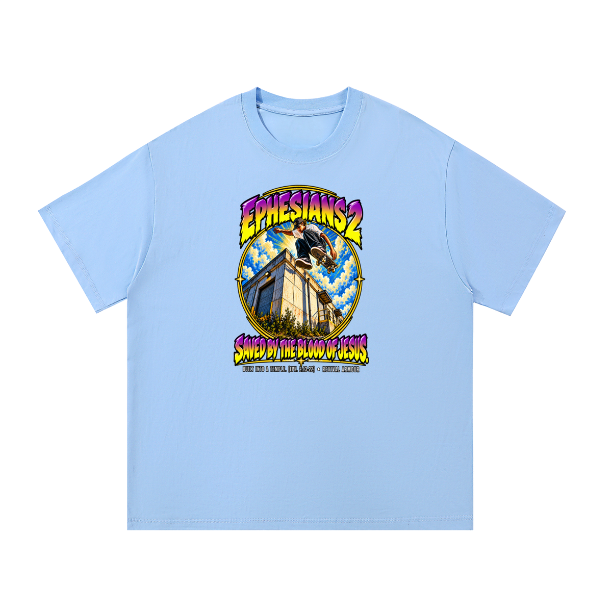 EPHESIANS 2 SAVED BY THE BLOOD OF JESUS BUILT INTO A TEMPLE. (EPH. 2:13-22) T-Shirt