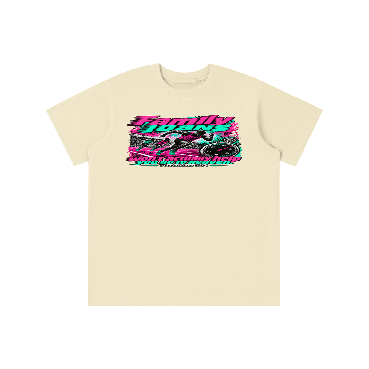 Family loans won't actually help you go to heaven. 1 Corinthians 15:1-4 youth T-shirt
