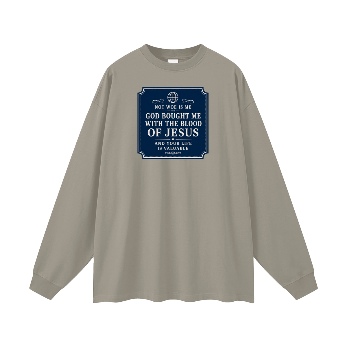 Not woe is me Long Sleeve T-Shirt
