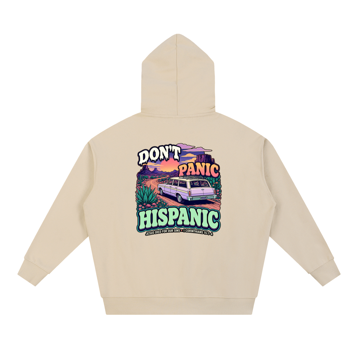 DON'T PANIC HISPANIC JESUS DIED FOR OUR SINS . 1 CORTHIANS 15:1-4 Hoodie