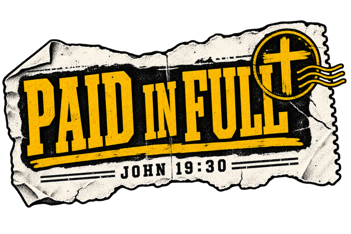 PAID IN FULL - JOHN 19:30 - Kids T-Shirt