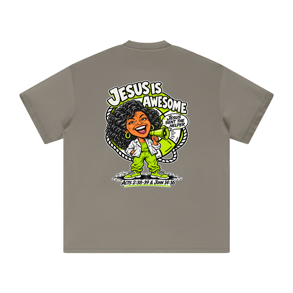 JESUS IS AWESOME JESUS SENT THE HELPER T-Shirt
