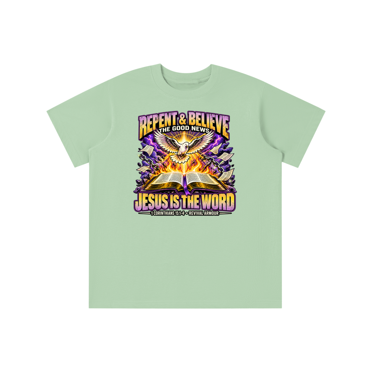 REPENT & BELIEVE THE GOOD NEW JESUS IS THE WORD 1 CORINTHIANS 15:1-4 REVIVAL ARMOUR youth T-shirt